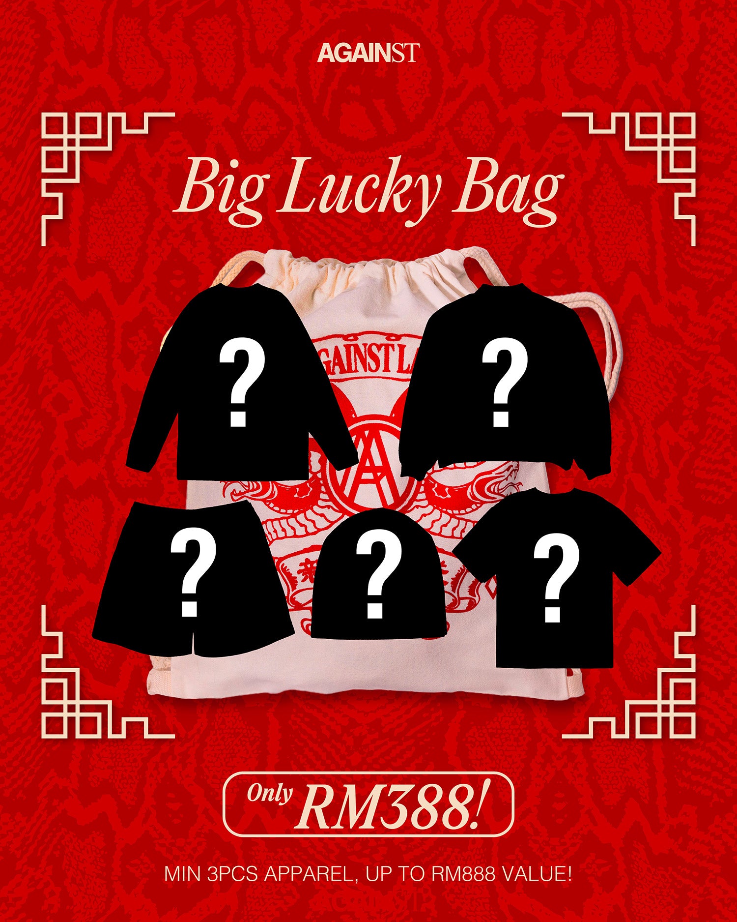 AGAINST 'YOTS' BIG LUCKY BAG